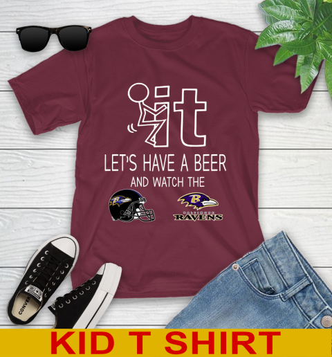 Baltimore Ravens Football NFL Let's Have A Beer And Watch Your Team Sports Youth T-Shirt 5