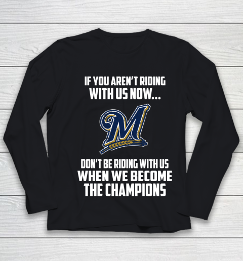 MLB Milwaukee Brewers Baseball We Become The Champions Youth Long Sleeve