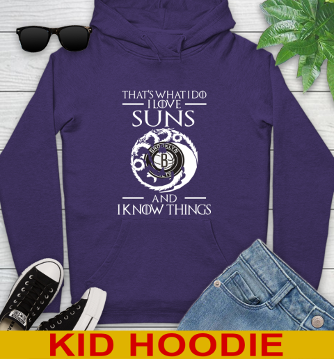 Brooklyn Nets NBA Basketball That's What I Do I Love My Team And I Know Things Game Of Thrones 132