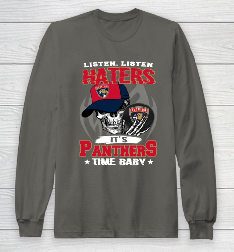 Listen Haters It is PANTHERS Time Baby NHL Long Sleeve T-Shirt 5