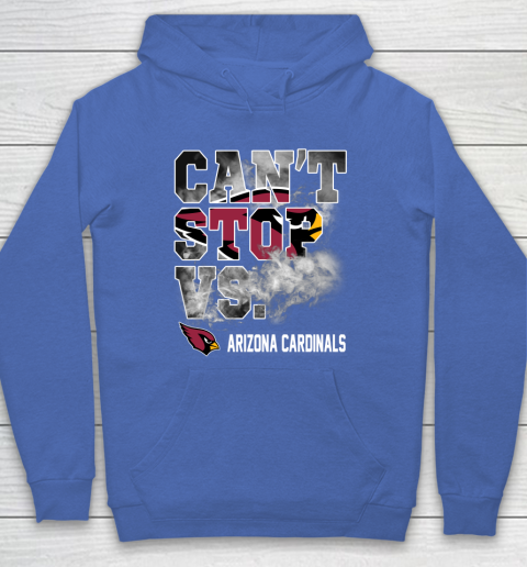 NFL Arizona Cardinals Football Can't Stop Vs Hoodie 6