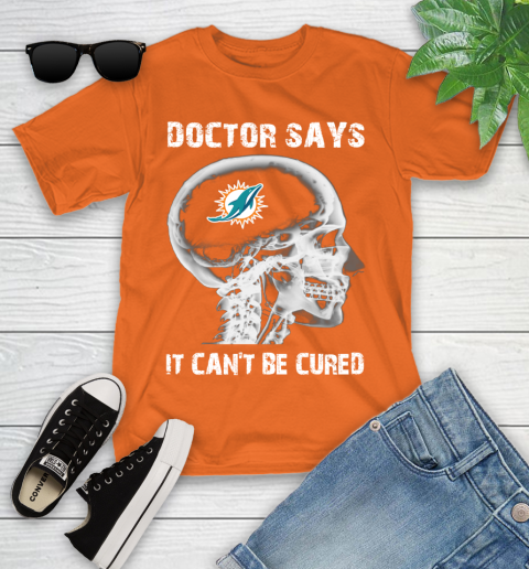 NFL Miami Dolphins Football Skull It Can't Be Cured Shirt Youth T-Shirt 8