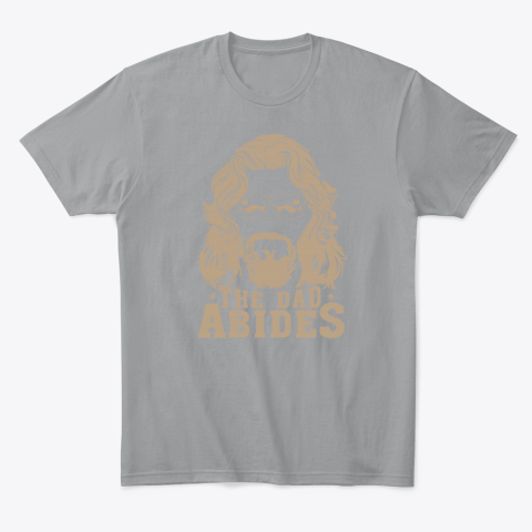 7kzi the dad abides classic t shirt 2 front sport grey