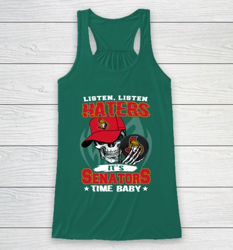 Listen Haters It is SENATORS Time Baby NHL Racerback Tank 5