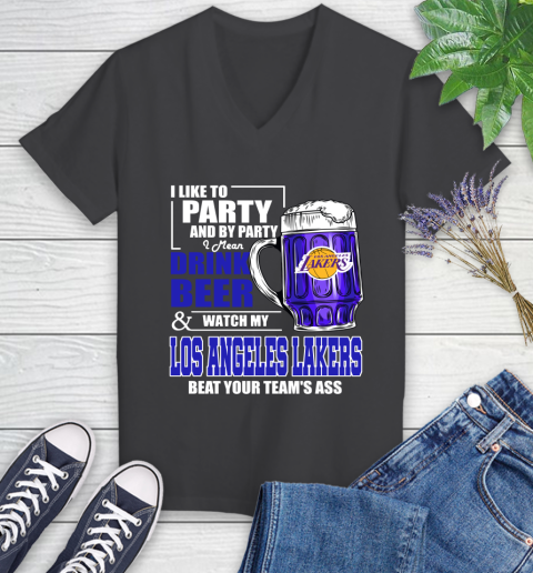 NBA Drink Beer and Watch My Los Angeles Lakers Beat Your Team's Ass Basketball Women's V-Neck T-Shirt 8