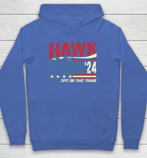 Hawk Tuah 24 Spit On That Thang Hoodie 5