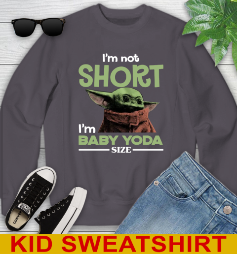 I'm Not Short I'm Baby Yoda Size Funny Star Wars Shirts 113