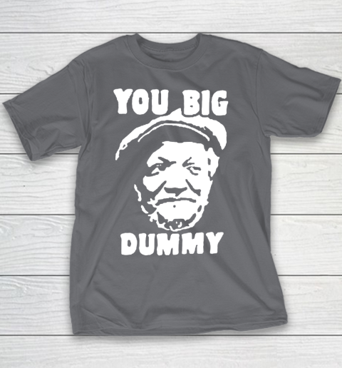 Fred Sanford T Shirt You Big Dummy Shirt Sanford and son Youth T-Shirt 5