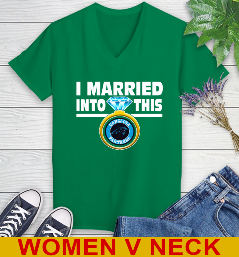 Carolina Panthers NFL Football I Married Into This My Team Sports Women's V-Neck T-Shirt 5