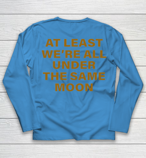 Faded Moon - At Least We Are All Under The Same Moon Youth Long Sleeve 12