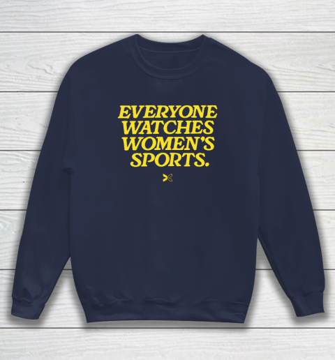 Everyone Watches Women's Sports Sweatshirt 2