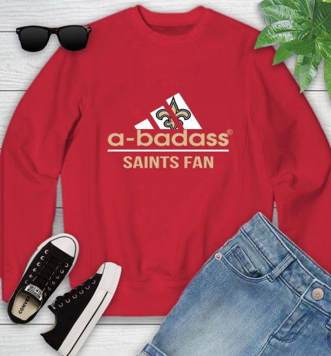 New Orleans Saints NFL Football A Badass Adidas Adoring Fan Sports Youth Sweatshirt 8