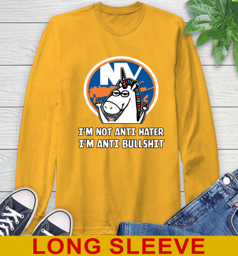 New York Islanders NHL Hockey Unicorn I'm Not Anti Hater I'm Anti Bullshit Long Sleeve T-Shirt 3