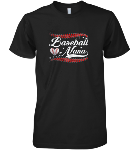 Baseball Nana Shirt Baseball Grandma Gift Shirt Mothers Day Premium Men's T-Shirt