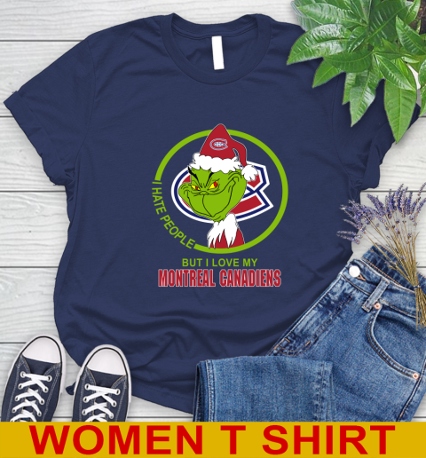 Montreal Canadiens NHL Christmas Grinch I Hate People But I Love My Favorite Hockey Team Women's T-Shirt 12