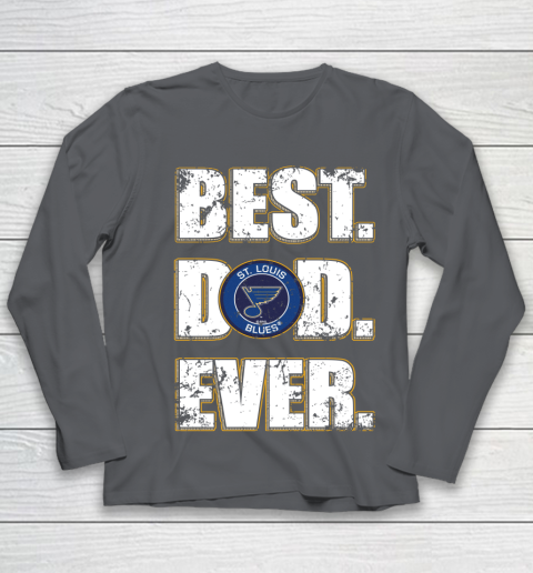 NHL St.Louis Blues Hockey Best Dad Ever Family Shirt Youth Long Sleeve - Image 7