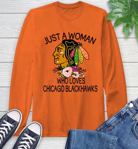 NHL Just A Woman Who Loves Chicago Blackhawks Hockey Sports Long Sleeve T-Shirt 3