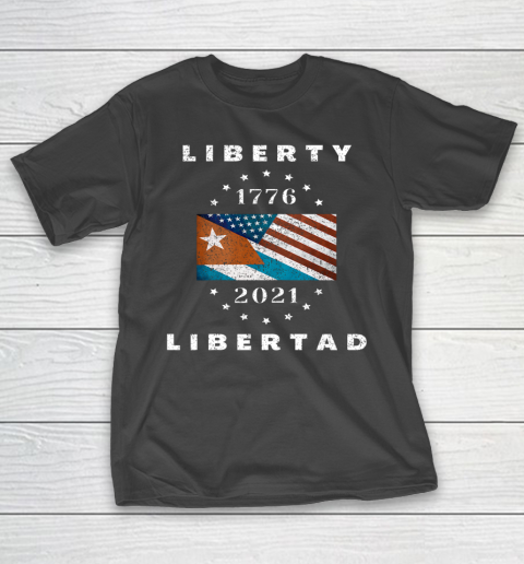 American Flag 1776 Cuban Flag 2021Liberty Libertad SOS Cuba T-Shirt