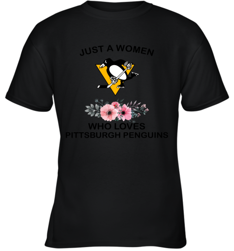 NHL Just A Woman Who Loves Pittsburgh Peguins Hockey Sports Youth T-Shirt