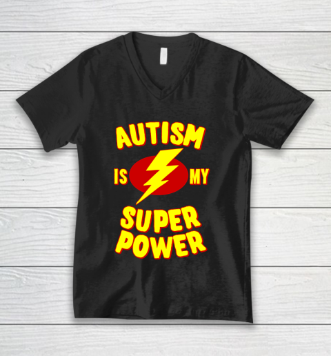 Autism is My Super Power Autism Awareness V-Neck T-Shirt