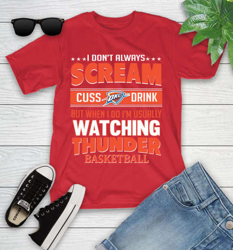 Oklahoma City Thunder NBA Basketball I Scream Cuss Drink When I'm Watching My Team Youth T-Shirt 13