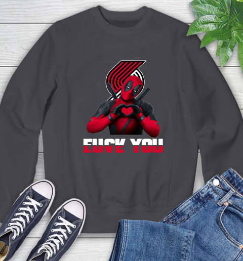 NBA Portland Trail Blazers Deadpool Love You Fuck You Basketball Sports Sweatshirt 6
