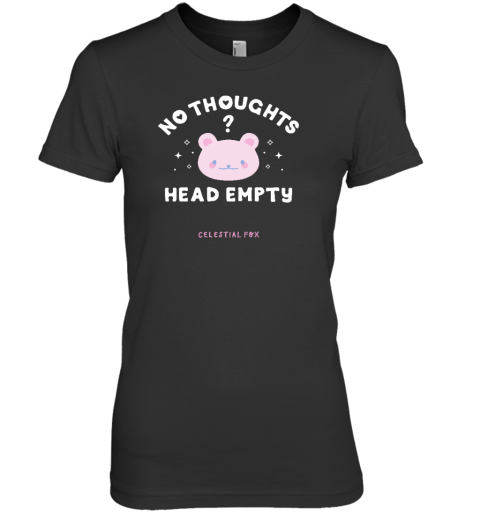 No Thoughts Head Empty Celestial Fox Premium Women's T