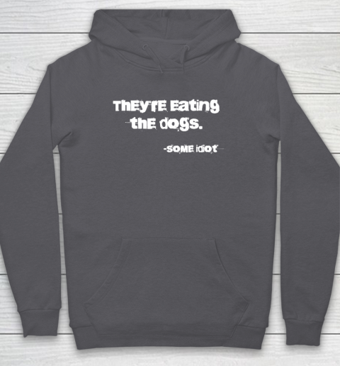 They're Eating The Dogs Hoodie 4