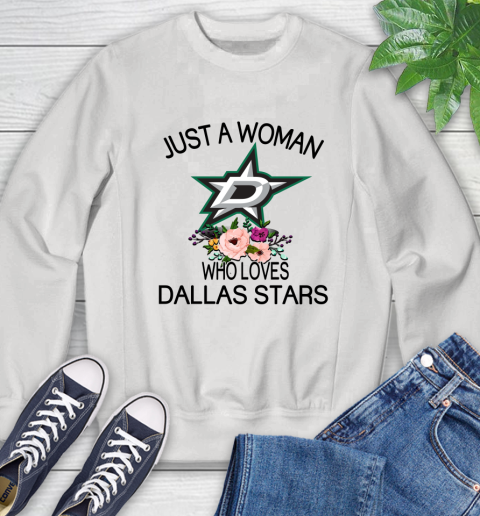 NHL Just A Woman Who Loves Dallas Stars Hockey Sports Sweatshirt