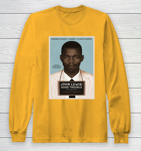 Good Trouble John Lewis Long Sleeve T-Shirt 3