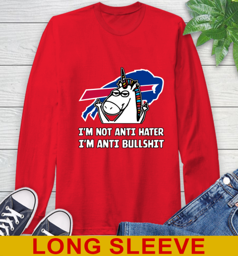 Buffalo Bills NFL Football Unicorn I'm Not Anti Hater I'm Anti Bullshit Long Sleeve T-Shirt 10