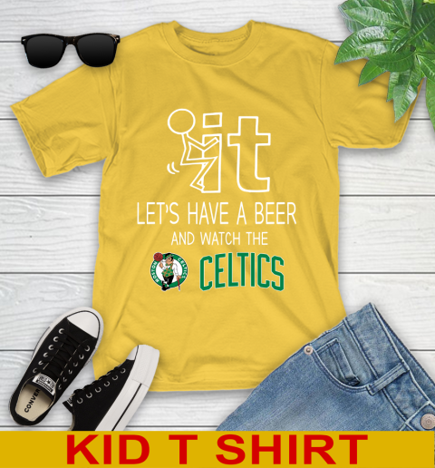 Boston Celtics Basketball NBA Let's Have A Beer And Watch Your Team Sports Youth T-Shirt 9