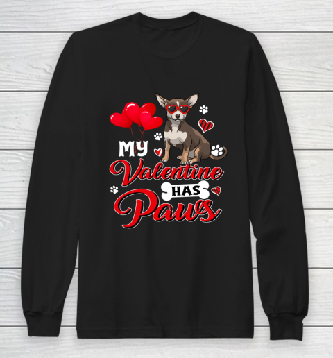 My Valentine Has Paws Chihuahua Valentine s Day Long Sleeve T-Shirt
