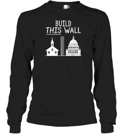 Other 98 Build This Wall Long Sleeve T