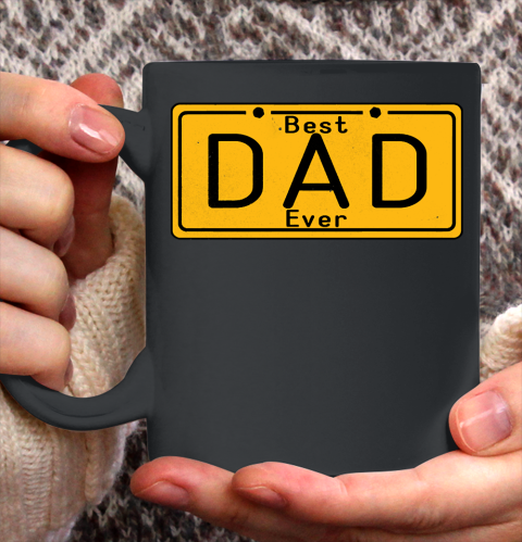 Father's Day Funny Gift Ideas Apparel  Best Dad Ever  Cool Funny Gift For Dad T Shirt Ceramic Mug 11oz