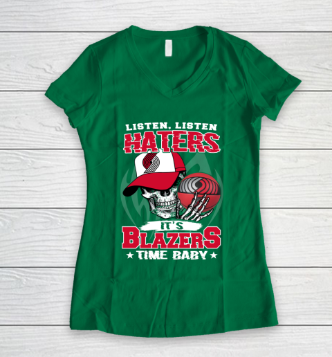 Listen Haters It is BLAZERS Time Baby NBA Women's V-Neck T-Shirt 3