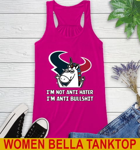 Houston Texans NFL Football Unicorn I'm Not Anti Hater I'm Anti Bullshit Racerback Tank 8