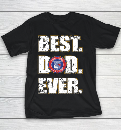 NHL New York Rangers Hockey Best Dad Ever Family Shirt Youth T-Shirt