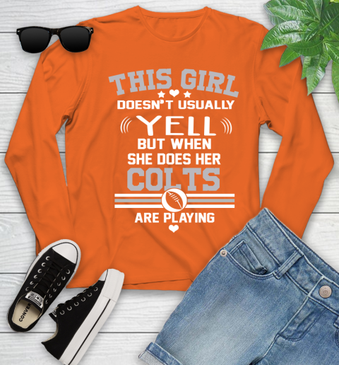 Indianapolis Colts NFL Football I Yell When My Team Is Playing Youth Long Sleeve 3