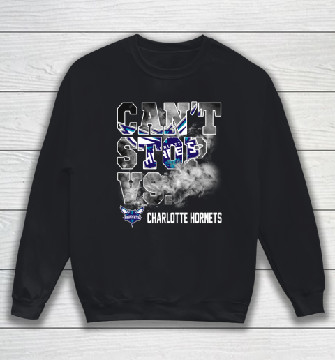 NBA Charlotte Hornets Basketball Can't Stop Vs Sweatshirt