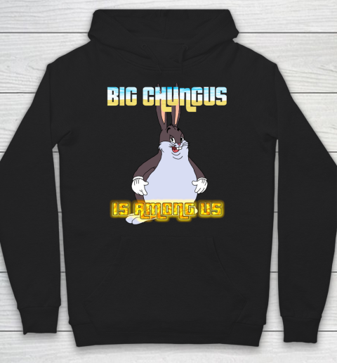 Chungus hoodie new arrivals