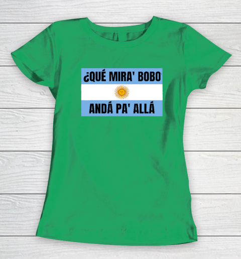 Qué Miras Bobo Women's T-Shirt 4