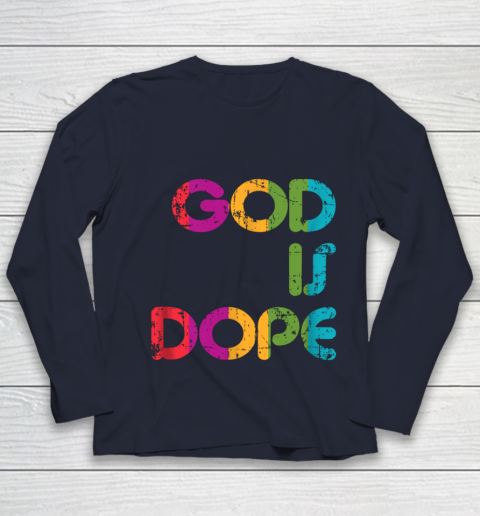 God is Dope Funny Christian Faith Believer Youth Long Sleeve 3