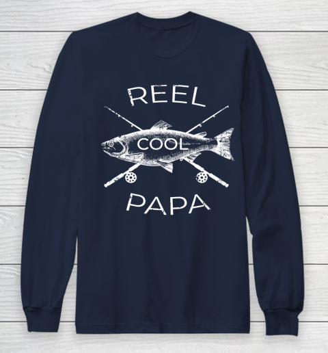 Father's Day Funny Gift Ideas Apparel Reel Cool Papa Dad Father T Shirt  Long Sleeve T-Shirt, papa's papa's 