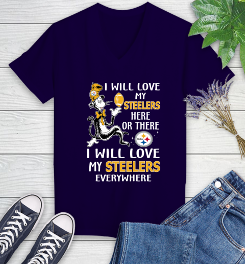 NFL Football Pittsburgh Steelers I Will Love My Steelers Everywhere Dr Seuss Shirt Women's V-Neck T-Shirt 3