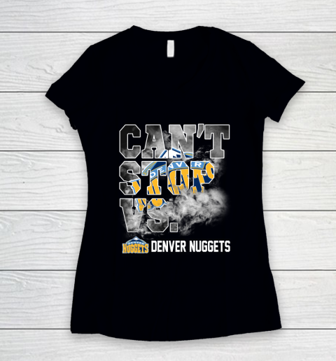 NBA Denver Nuggets Basketball Can't Stop Vs Women's V-Neck T-Shirt