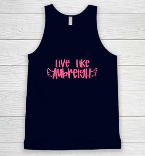 Live Like Aubreigh Tank Top 2