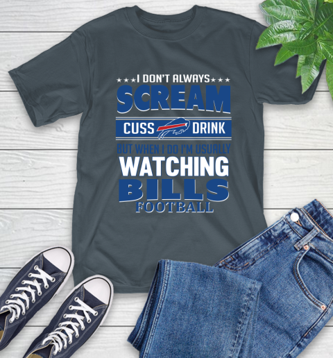 Buffalo Bills NFL Football I Scream Cuss Drink When I'm Watching My Team T-Shirt 10