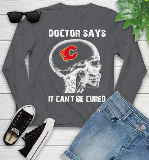 NHL Calgary Flames Hockey Skull It Can't Be Cured Shirt Youth Long Sleeve 8