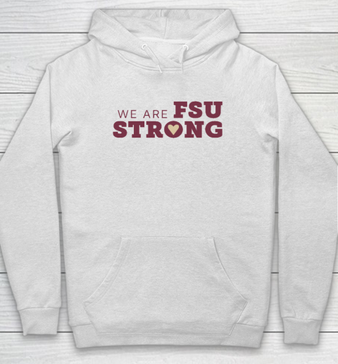 We Are FSU Strong FSU Shooting Hoodie